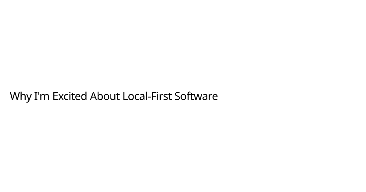 The end-user experience is often the highlight when discussing local-first software. While it's true that many applications don't work offli